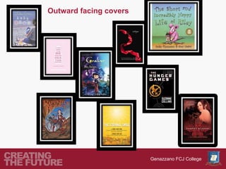 Outward facing covers




                        Genazzano FCJ College
 