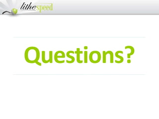 Questions?
 