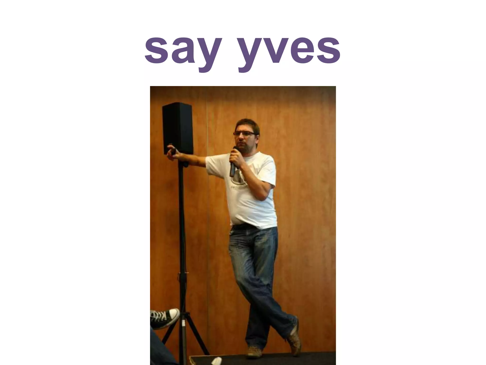 say yves
 