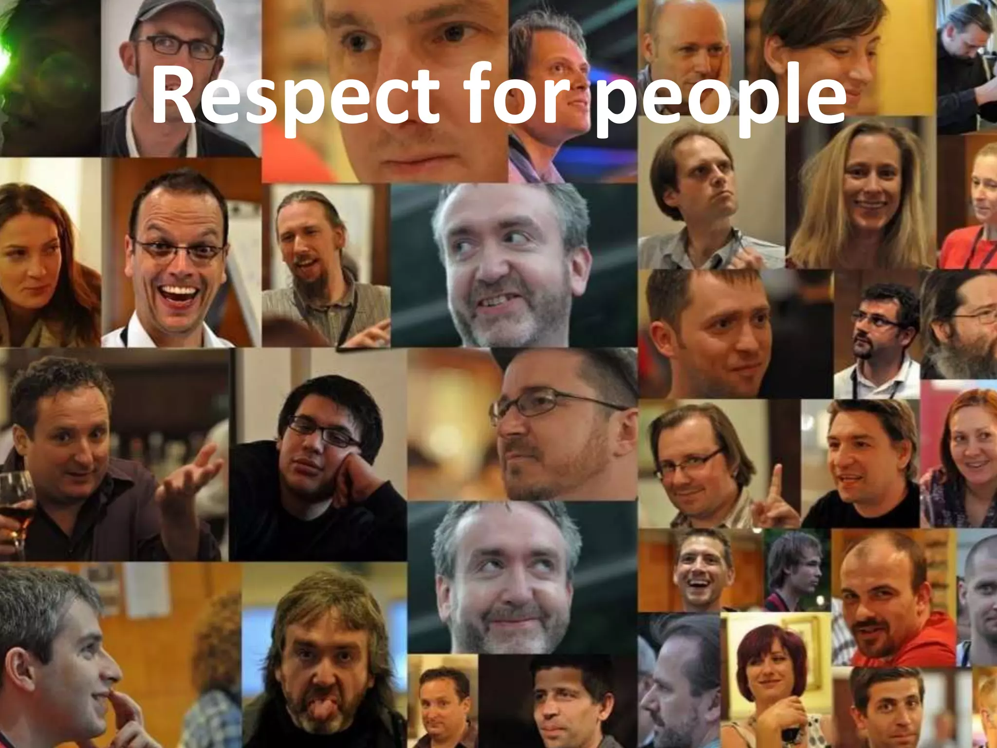 Respect for people
 