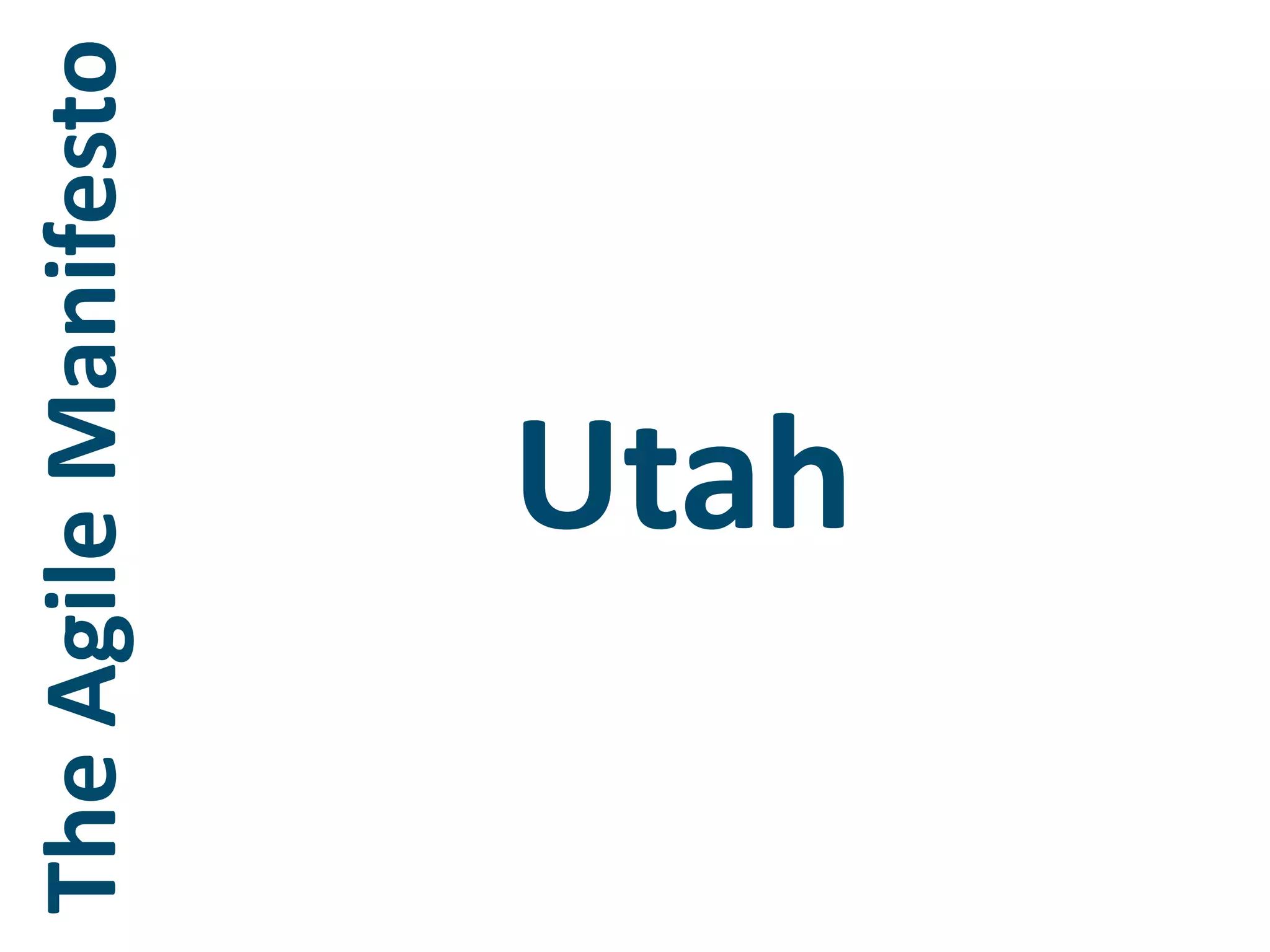 UtahThe Agile Manifesto