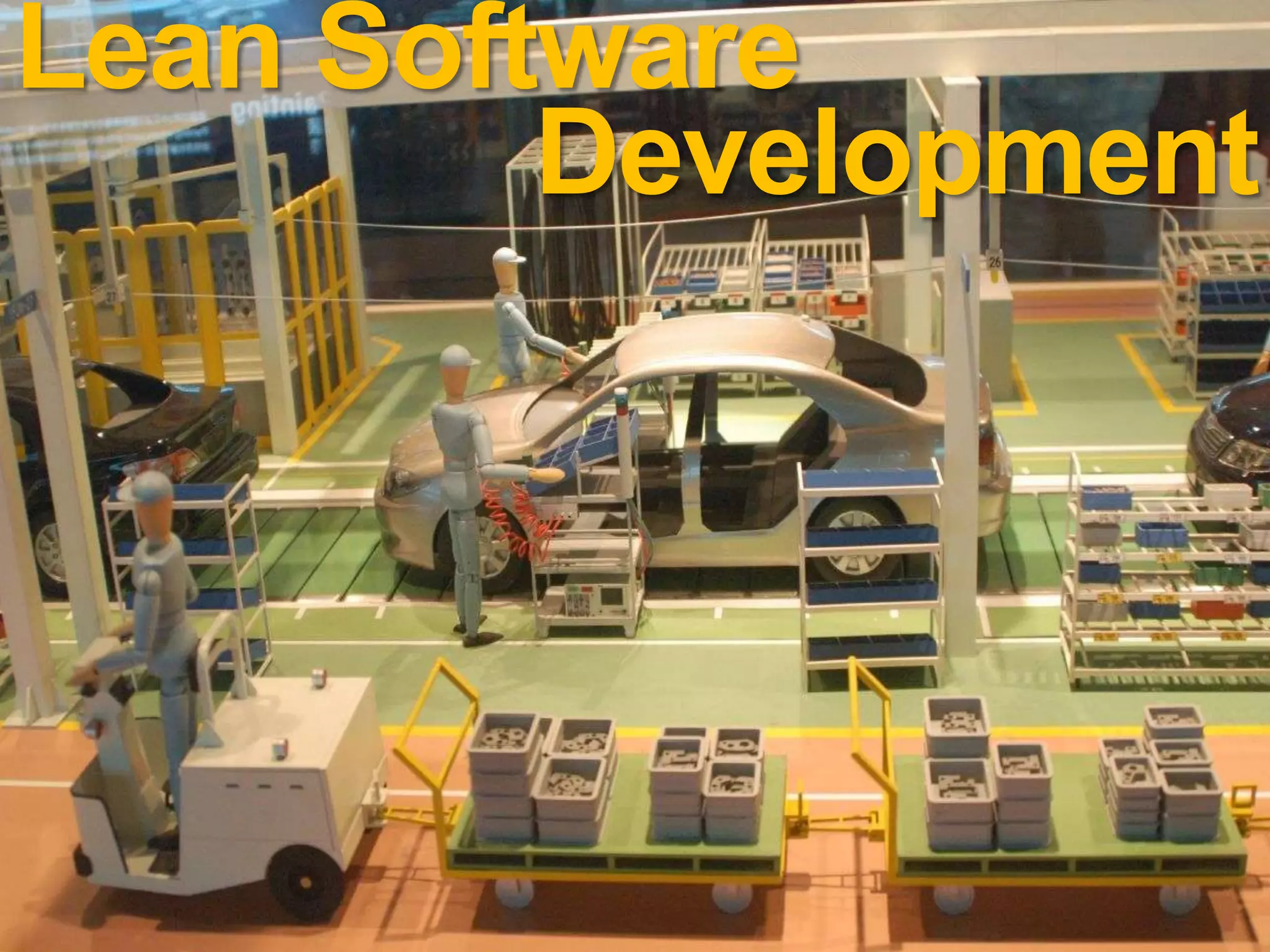 Lean Software
         Development
 