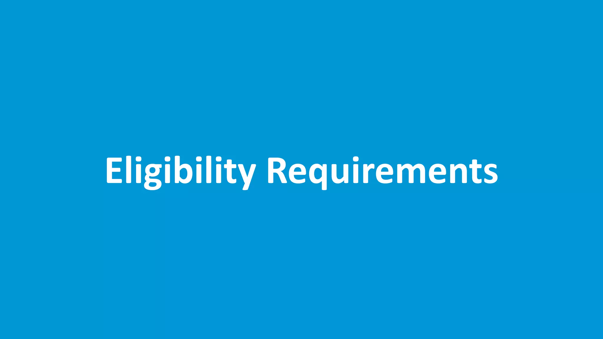 Eligibility Requirements
 