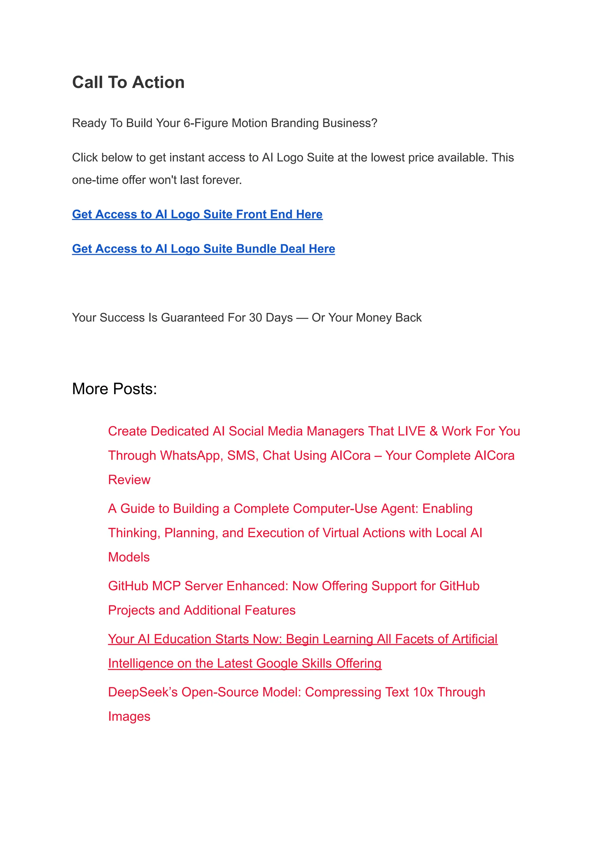 Call To Action
Ready To Build Your 6-Figure Motion Branding Business?
Click below to get instant access to AI Logo Suite at the lowest price available. This
one-time offer won't last forever.
Get Access to AI Logo Suite Front End Here
Get Access to AI Logo Suite Bundle Deal Here
Your Success Is Guaranteed For 30 Days — Or Your Money Back
More Posts:
​
​ Create Dedicated AI Social Media Managers That LIVE & Work For You
Through WhatsApp, SMS, Chat Using AICora – Your Complete AICora
Review
​
​ A Guide to Building a Complete Computer-Use Agent: Enabling
Thinking, Planning, and Execution of Virtual Actions with Local AI
Models
​
​ GitHub MCP Server Enhanced: Now Offering Support for GitHub
Projects and Additional Features
​
​ Your AI Education Starts Now: Begin Learning All Facets of Artificial
Intelligence on the Latest Google Skills Offering
​
​ DeepSeek’s Open-Source Model: Compressing Text 10x Through
Images
 