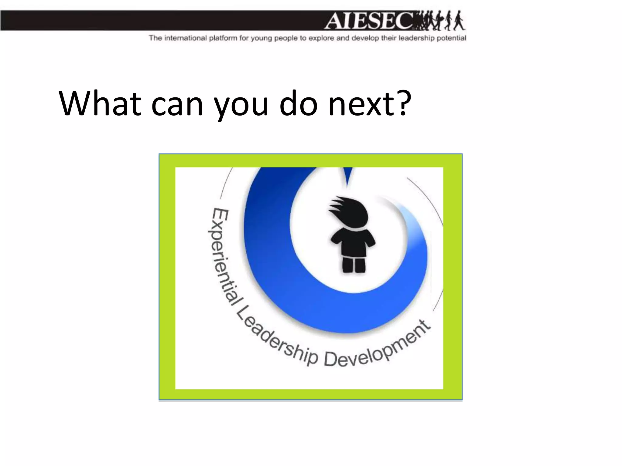 What can you do next?

 