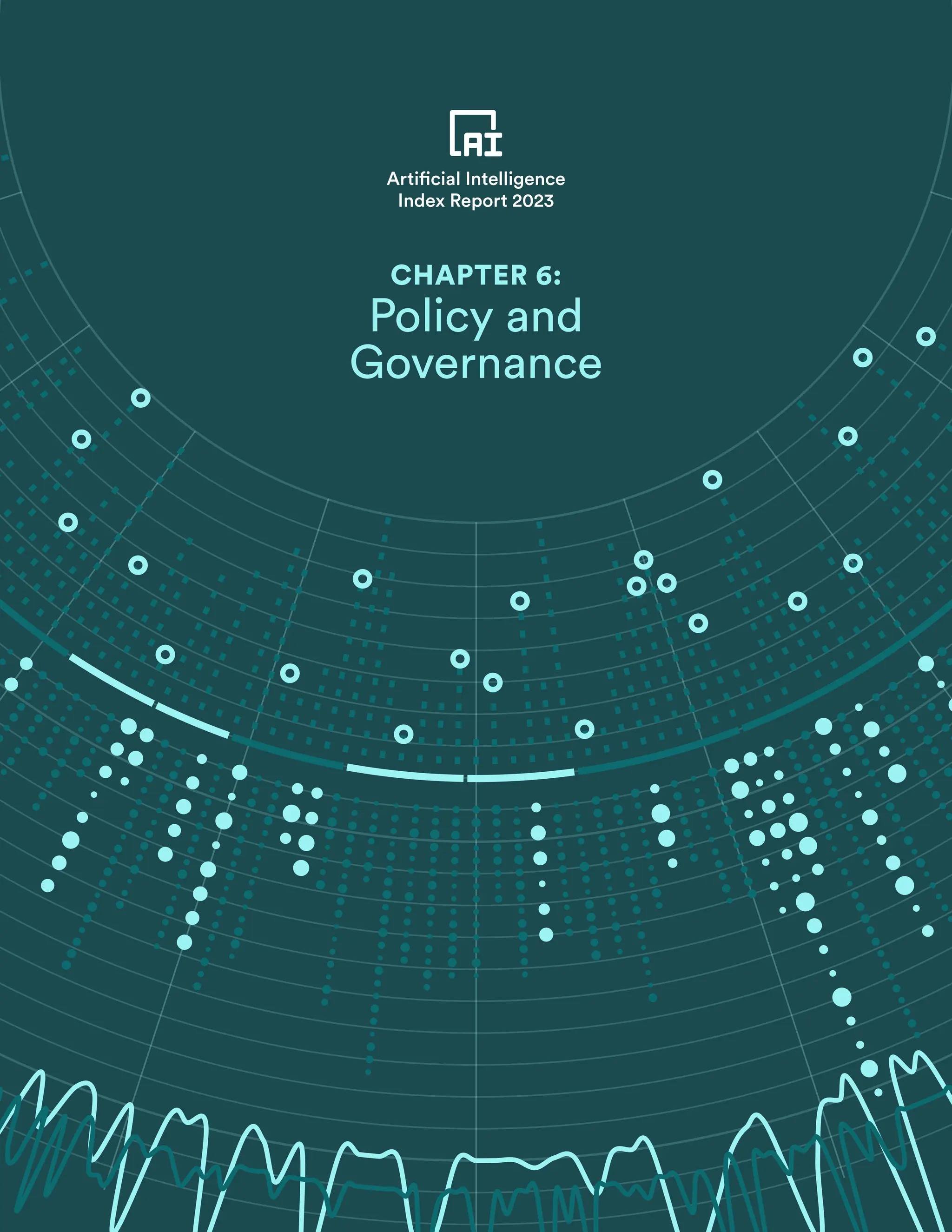 Table of Contents 263
Artificial Intelligence
Index Report 2023
Chapter 6 Preview
Artificial Intelligence
Index Report 2023
CHAPTER 6:
Policy and
Governance
 