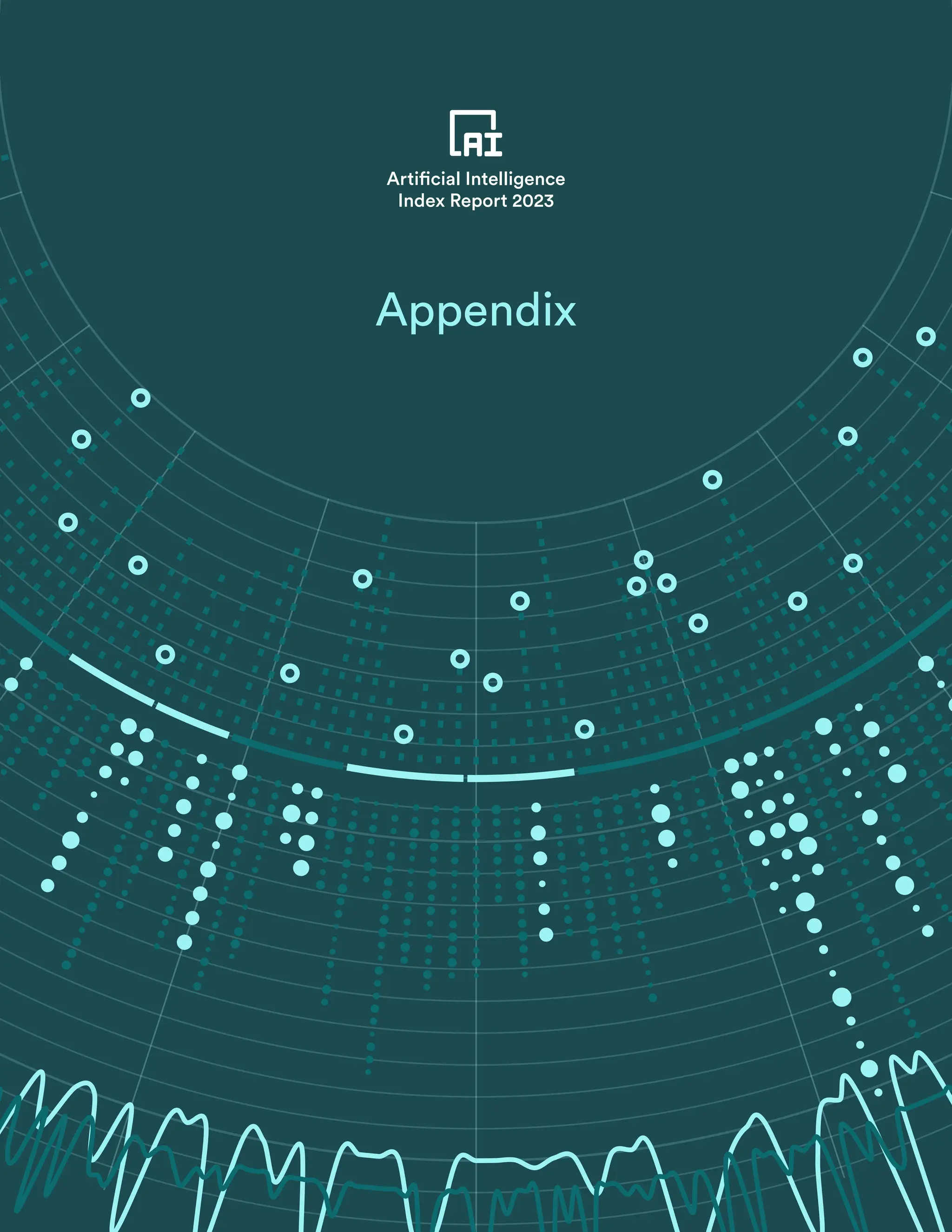 Artificial Intelligence
Index Report 2023
Artificial Intelligence
Index Report 2023
Appendix
 