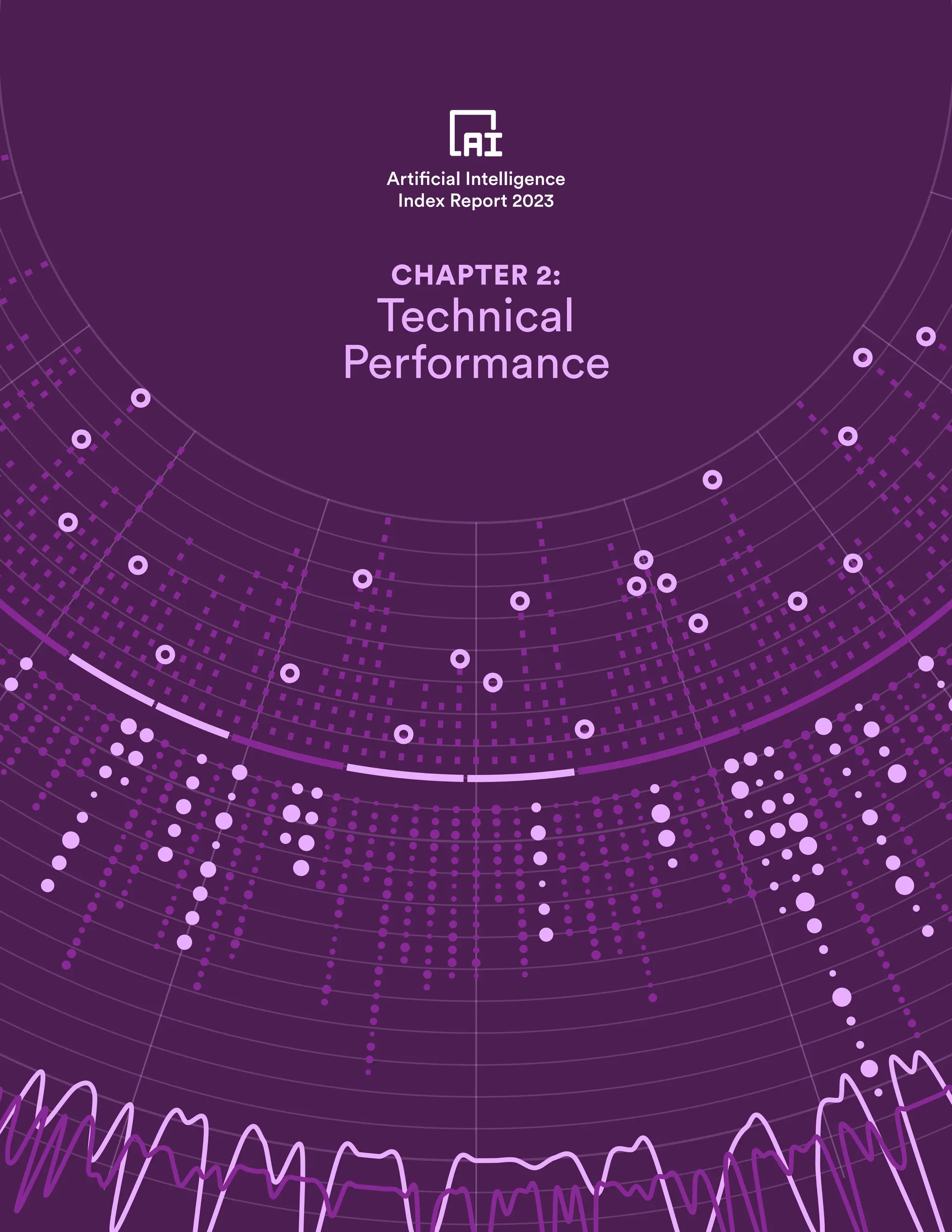 Artificial Intelligence
Index Report 2023
CHAPTER 2:
Technical
Performance
 