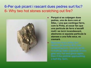 The sun, as we know them today, as about 4,500 million years ago that hard, and still have enough hydrogen to last another 5,000 million years more. For this reason it can reduce nuclear explosions.4-La llum contamina?4- The light polluter?Sí, es la contaminació lumínica, que es el resplendor de llum al cel nocturn, produït per la mala il·luminació de l'exterior que envia la llum cap al cel, enlloc de ser utilitzada per il·luminar el sòl.