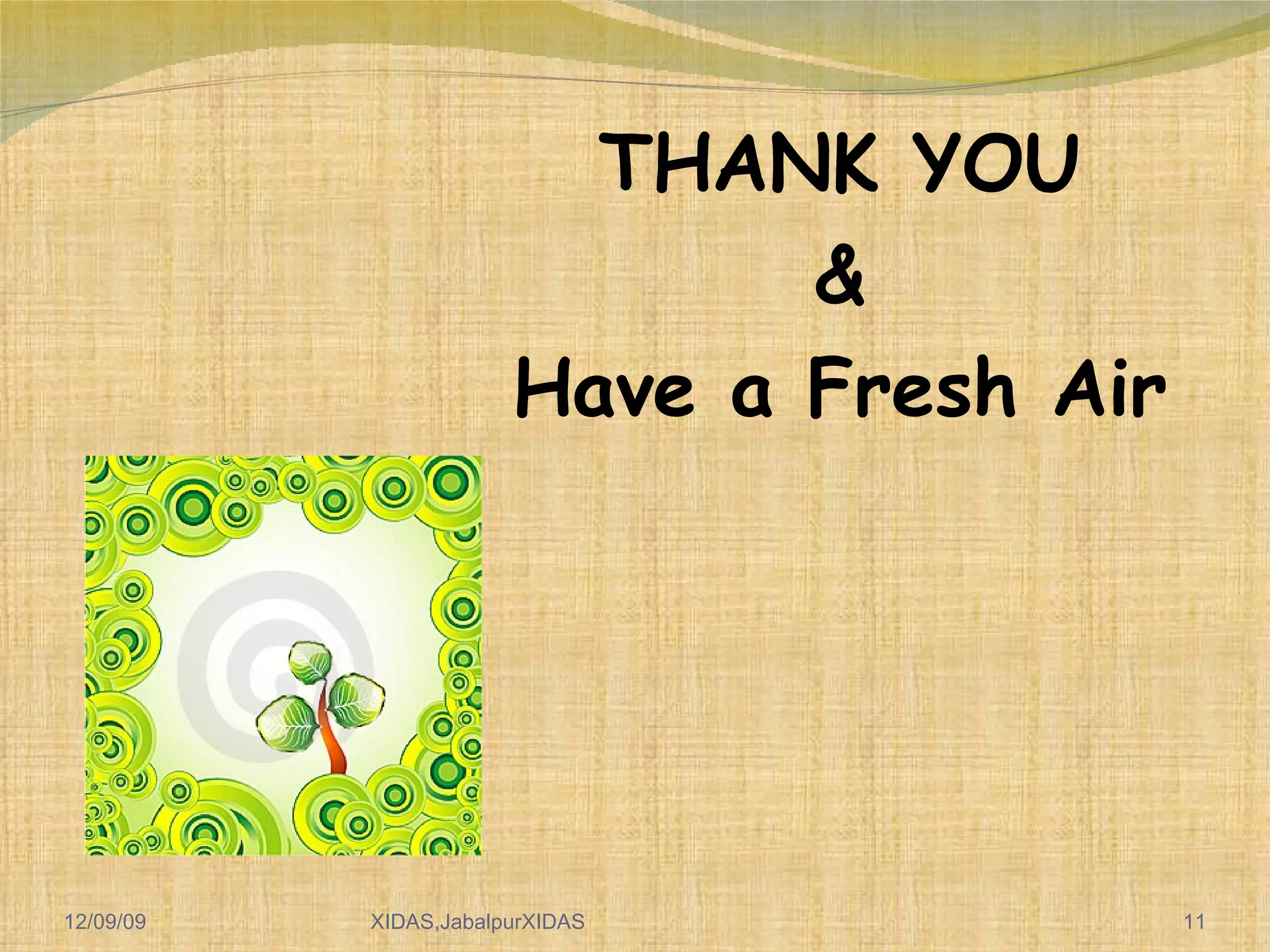THANK YOU & Have a Fresh Air 06/08/09 