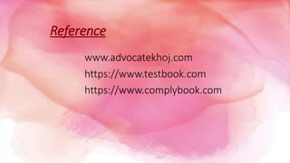 Reference
www.advocatekhoj.com
https://www.testbook.com
https://www.complybook.com
 