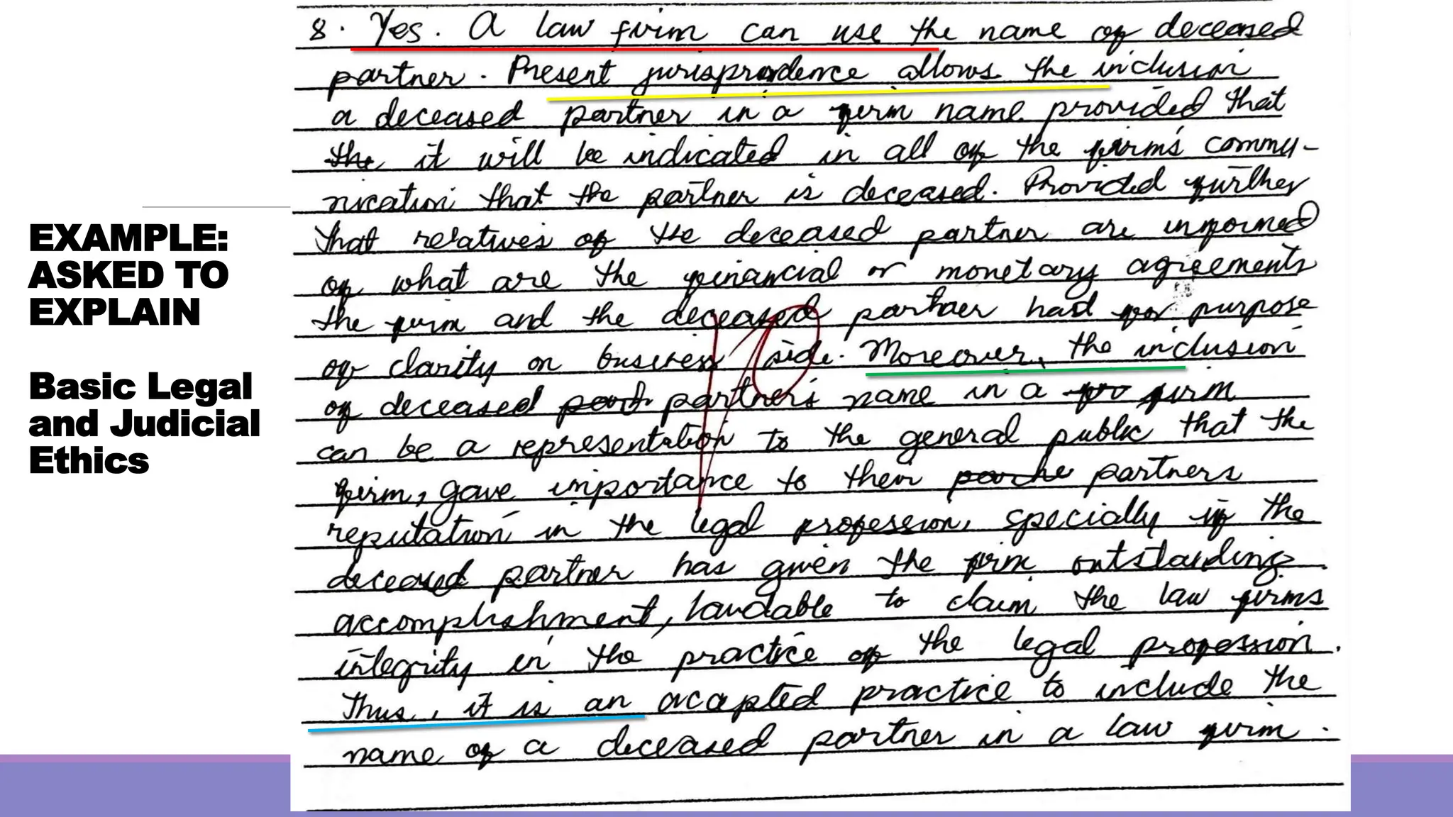 EXAMPLE:
ASKED TO
EXPLAIN
Basic Legal
and Judicial
Ethics
 