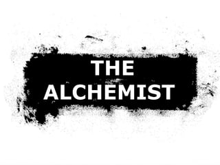 THE ALCHEMIST  