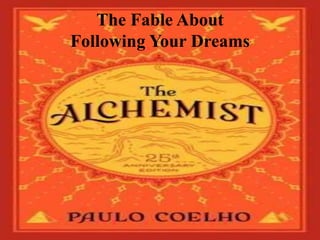The Fable About
Following Your Dreams
 