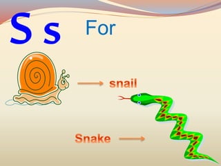 S s For