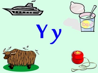 Y y
 