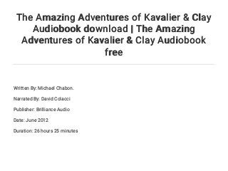 the adventures of kavalier & clay the adventures of kavalier & clay