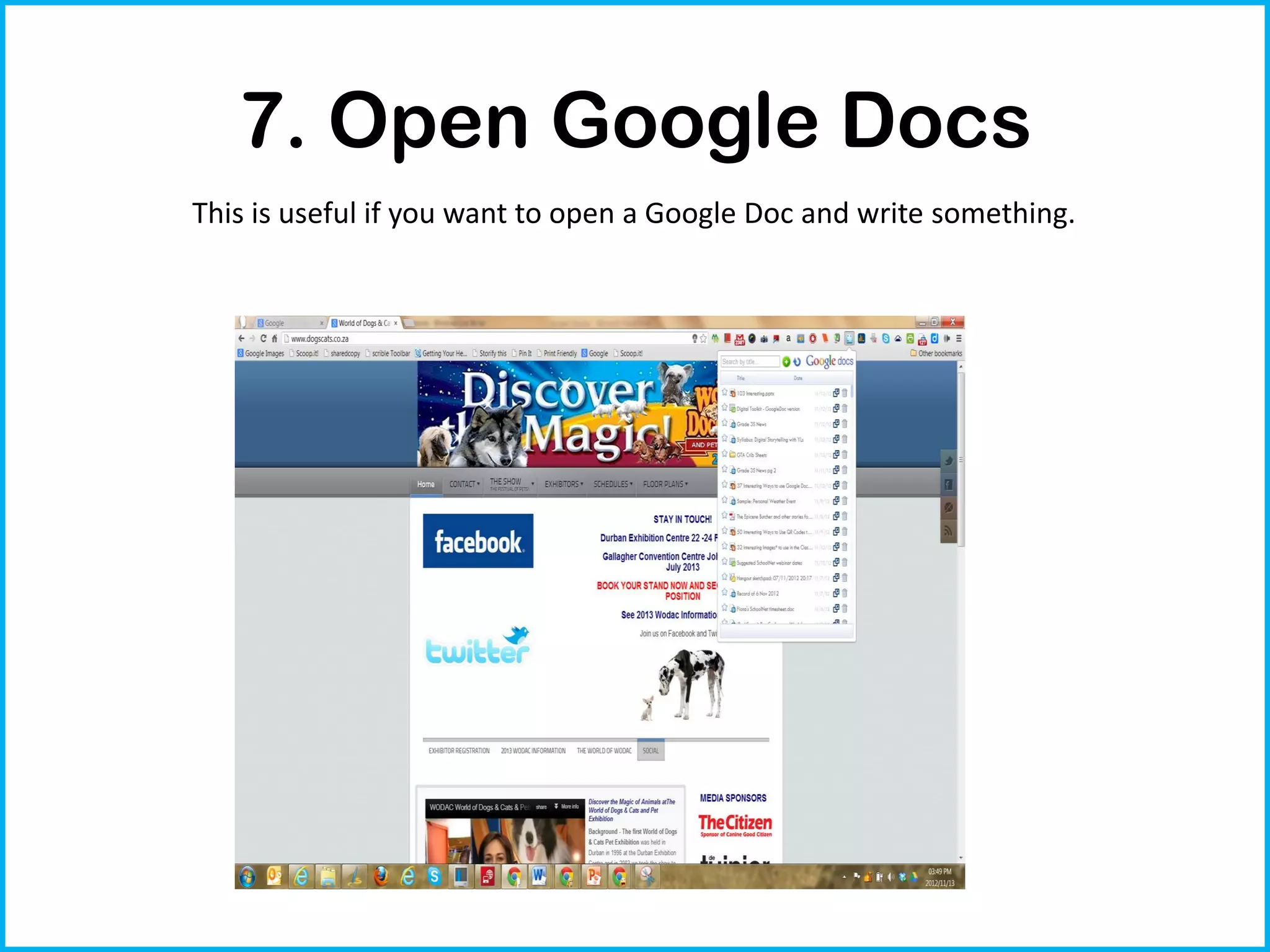 7. Open Google Docs
This is useful if you want to open a Google Doc and write something.
 