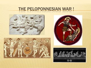 The Peloponnesian war !