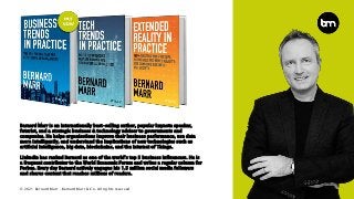 © 2021 Bernard Marr , Bernard Marr & Co. All rights reserved
Bernard Marr is an internationally best-selling author, popul...