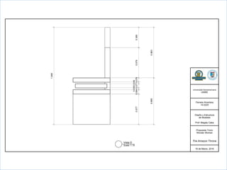 Universidad  Iberoamericana
UNIBE
Pamela  Alcantara
14-­0225
Diseño  y  Estructura
de  Muebles
Prof.  Magaly  Caba
Propuesta  Trono
Wonder  Woman
The  Amazon  Throne
16  de  Marzo,  2016
Vista  D
Scale:  1:10
  
0.3850.5790.076
0.036
0.077
0.036
0.0840.577
0.9630.885
1.848
 