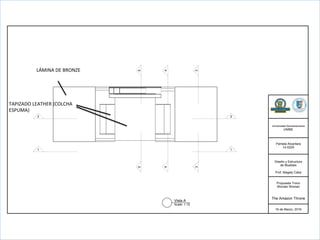 Universidad  Iberoamericana
UNIBE
Pamela  Alcantara
14-­0225
Diseño  y  Estructura
de  Muebles
Prof.  Magaly  Caba
Propuesta  Trono
Wonder  Woman
The  Amazon  Throne
16  de  Marzo,  2016
Vista  A
Scale:  1:10
  
1 1
2 2
33
44
55
LÁMINA	
  DE	
  BRONZE	
  
TAPIZADO	
  LEATHER	
  (COLCHA	
  
ESPUMA)	
  
 