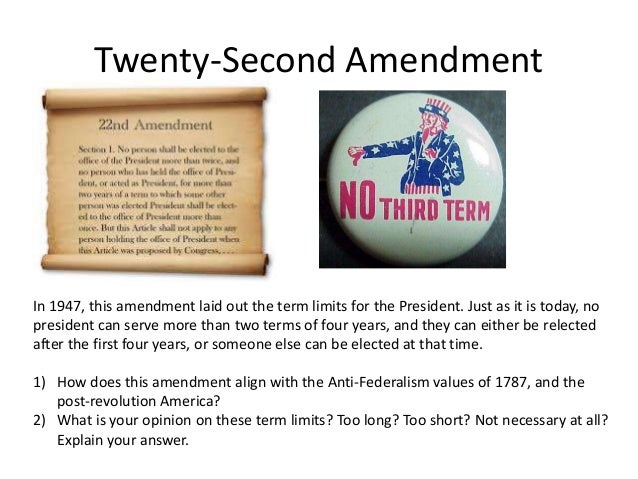 6 Twenty Second Amendment 6 Twenty Second Amendment