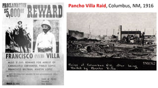 Pancho Villa Raid, Columbus, NM, 1916
 