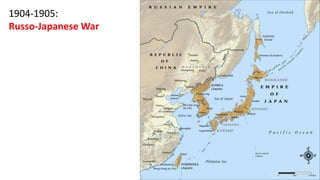 1904-1905:
Russo-Japanese War
 