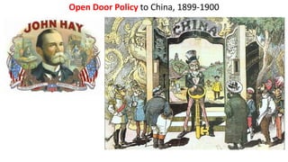 Open Door Policy to China, 1899-1900
 