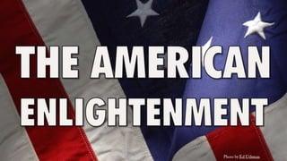 The American Enlightenment