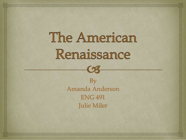 The American Renissance