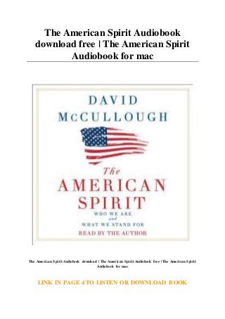The American Spirit Audiobook
download free | The American Spirit
Audiobook for mac
The American Spirit Audiobook download | The American Spirit Audiobook free | The American Spirit
Audiobook for mac
LINK IN PAGE 4 TO LISTEN OR DOWNLOAD BOOK
 