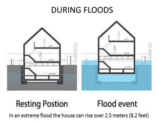 DURING FLOODS
 