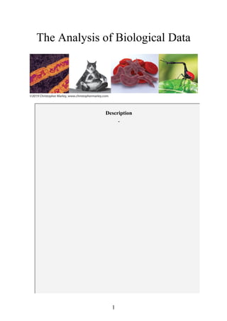 1
The Analysis of Biological Data
Description
-
 