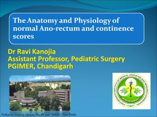Pediatric Surgery Update March 2011” MAMC New Delhi 