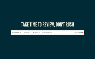 TAKE TIME TO REVIEW, DON'T RUSHTAKE TIME TO REVIEW, DON'T RUSH
 