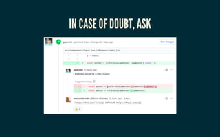 IN CASE OF DOUBT, ASKIN CASE OF DOUBT, ASK
 