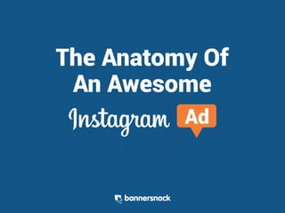 The Anatomy Of An Awesome Instagram Ad