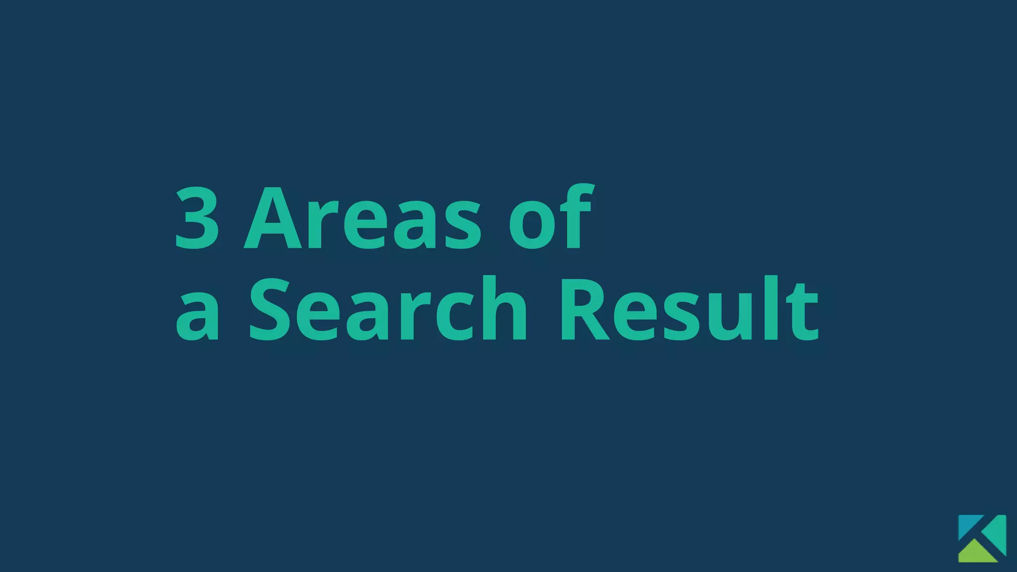 3 Areas of
a Search Result