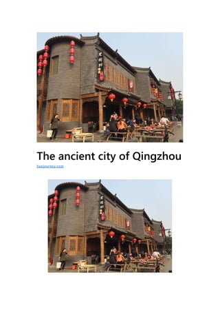 The ancient city of Qingzhou
hanjourney.com
 