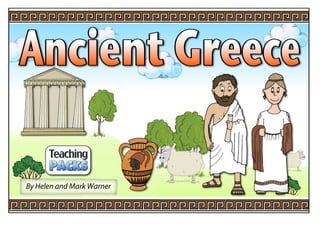 © Teaching Packs - Ancient Greece - Page 1
By Helen and Mark Warner
 