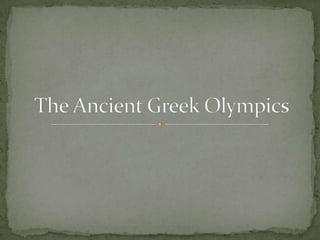 The ancient greek olympics