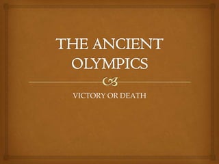 VICTORY OR DEATH
 