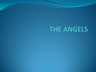THE ANGELS 
