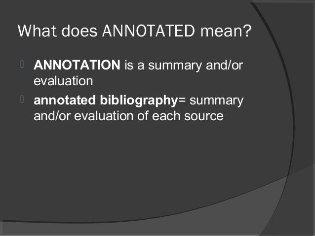 annotated bibliography from owl purdue what does summarize mean