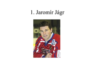 1. Jaromír Jágr 
