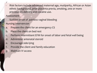 Free flow of fluid may be seen coming through the cervix when the clients is asked to cough or perform a valsalva maneuverPreprocedure:Client is assisted into the lithotomy positionGather supplies