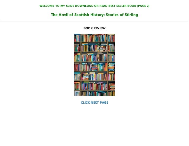 Pdf Download The Anvil Of Scottish History Stories Of Stirling Rea Pdf Download The Anvil Of Scottish History Stories Of Stirling Rea