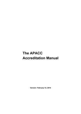 The APACC
Accreditation Manual
Version: February 12, 2014
 